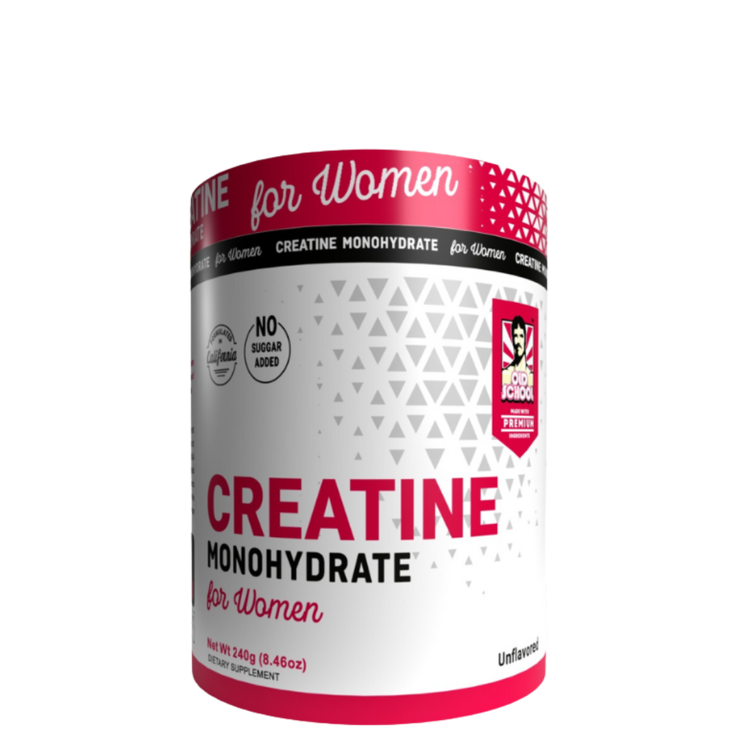 CREATINA MONOHYDRATE FOR WOMEN OLD SCHOOL
